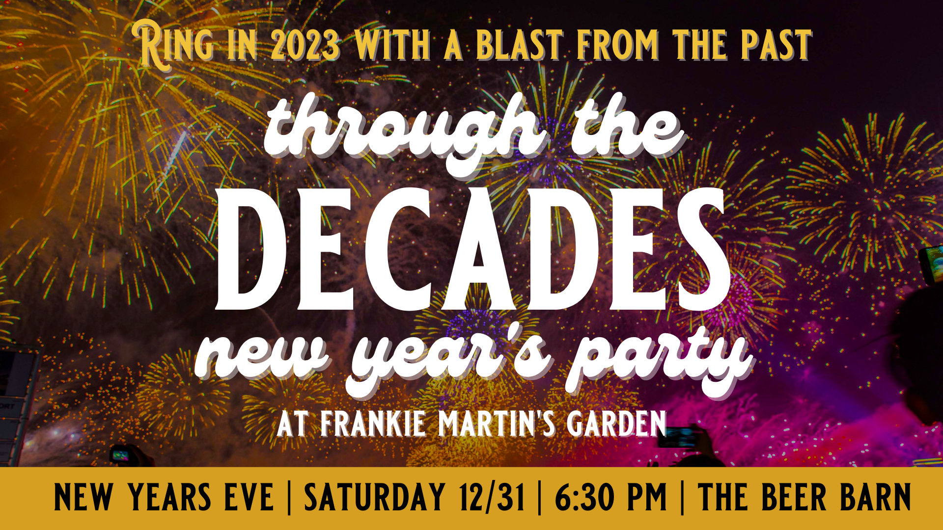 Frankie Martin's Garden New Year's Eve party - Through the Decades